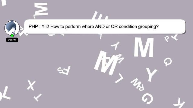 PHP : Yii2 How to perform where AND or OR condition grouping? смотреть онлайн