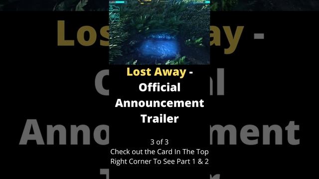Lost Away Official Announcement Trailer | 2021 | 3 of 3 смотреть онлайн