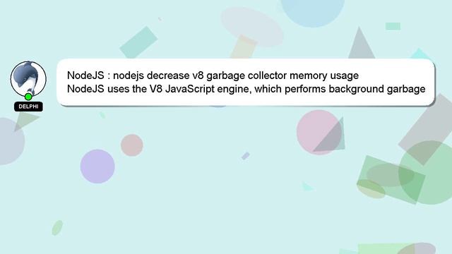 NodeJS : nodejs decrease v8 garbage collector memory usage смотреть онлайн