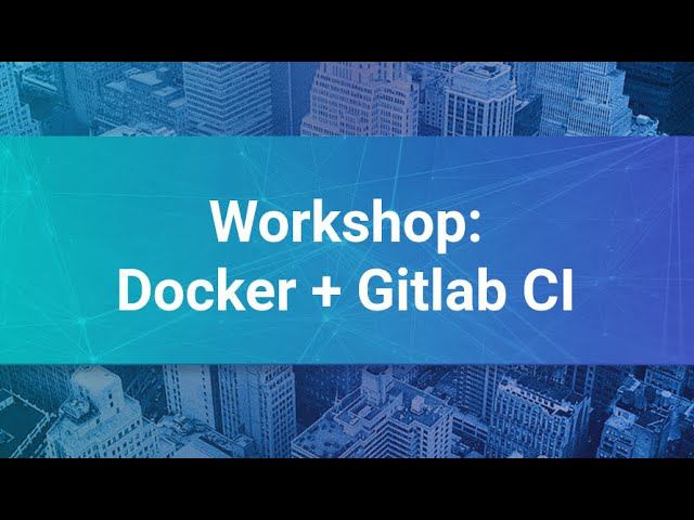 DevOps Workshop: Docker + Gitlab CI смотреть онлайн