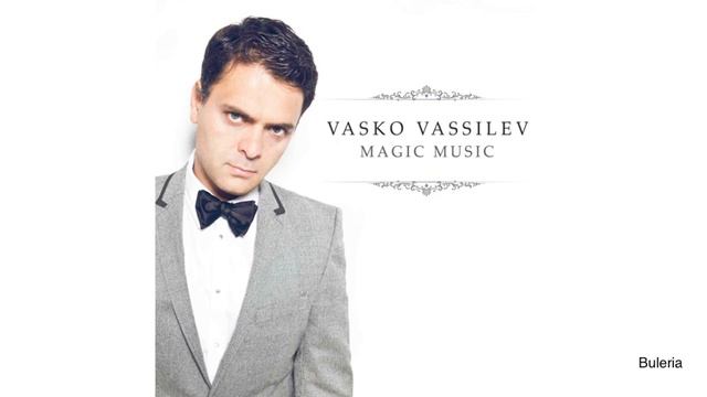 Vasko Vassilev / Buleria смотреть онлайн