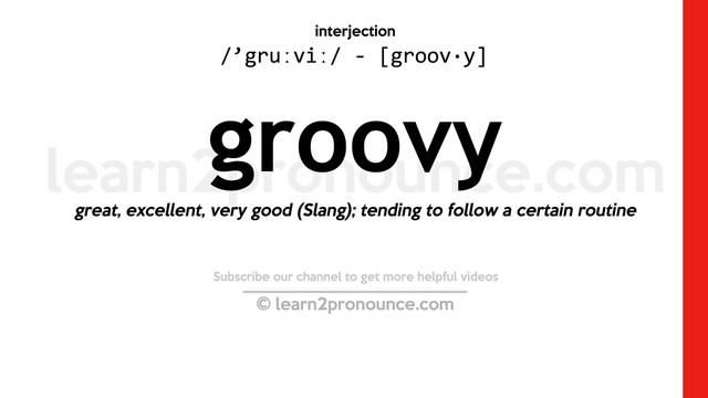 Pronunciation of Groovy | Definition of Groovy смотреть онлайн