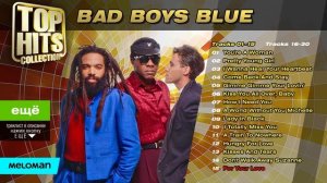 Bad Boys Blue - Top Hits Collection @MELOMANDANCE