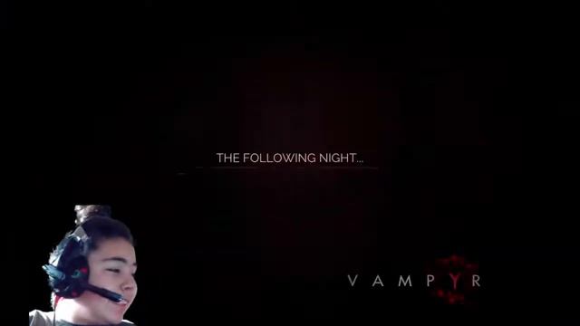 V A M P Y R - Gameplay!!! GobsTheGreat's Live PS4 Broadcast смотреть онлайн