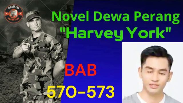 NOVEL DEWA PERANG HARVEY YORK BAB 570-573 смотреть онлайн