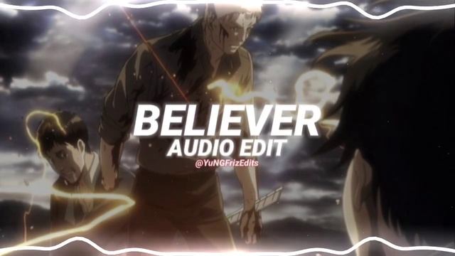 believer - imagine dragons [edit audio] смотреть онлайн
