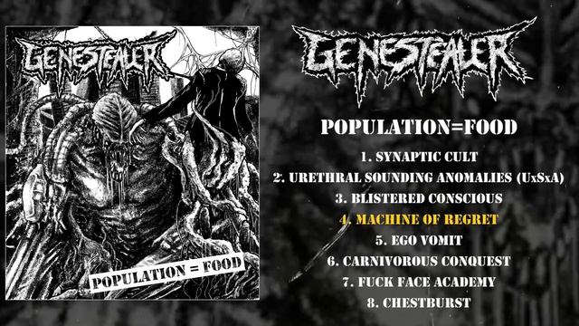 Genestealer - Population = Food FULL EP (2019 - Grindcore) смотреть онлайн