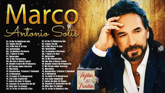 MARCO ANTONIO SOLÍS LO MEJOR DE LO MEJOR SUS GRANDES ÉXITOS * MARCO ANTONIO SOLÍS GREATEST HITS смотреть онлайн