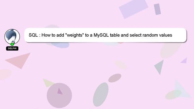 SQL : How to add "weights" to a MySQL table and select random values according to these? смотреть онлайн