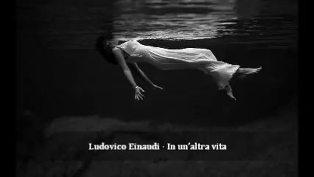 Ludovico Einaudi - In Un'altra Vita