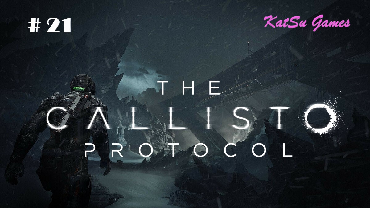 В ПОИСКАХ ЛАБОРАТОРИИ CALLISTO PROTOL #21