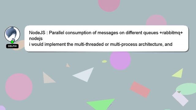 NodeJS : Parallel consumption of messages on different queues +rabbitmq+nodejs смотреть онлайн