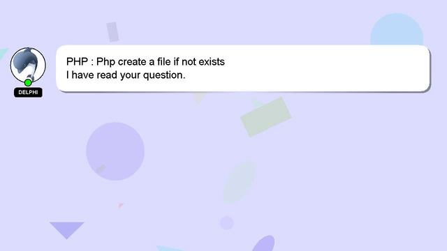PHP : Php create a file if not exists смотреть онлайн