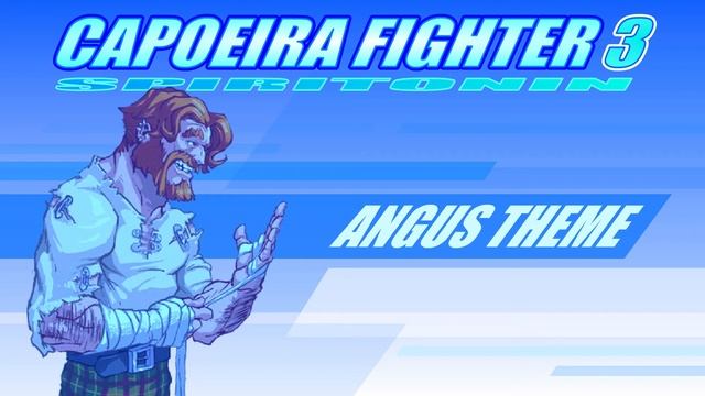 Angus Theme - Capoeira Fighter 3 смотреть онлайн