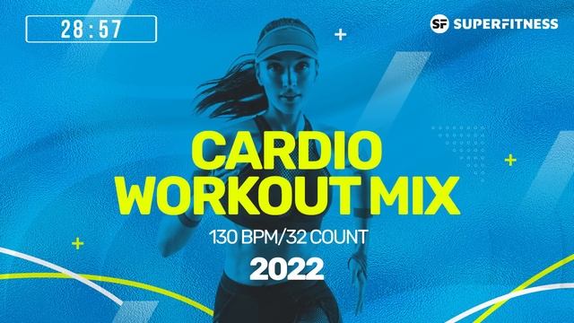 Cardio Workout Mix 2022 (130 Bpm/32 Count)
