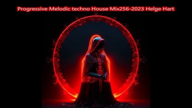 Progressive Melodic techno House Mix256 2023 Helge Hart смотреть онлайн