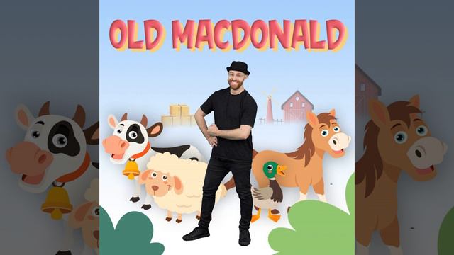 Old MacDonald Had A Farm