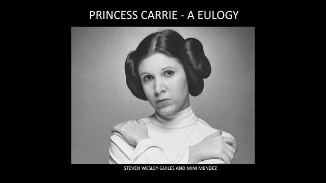 Princess Leia and Carrie Fisher Tribute Song - A Eulogy смотреть онлайн