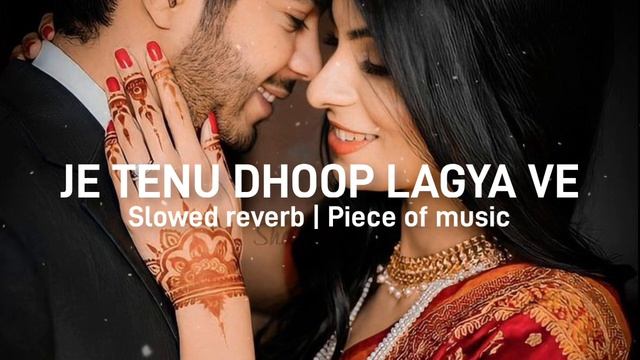 Je Tenu Dhoop Lagya Ve, To me chav ban java | Tu meri heer me tera ranjha |Rito Riba | Slowed rever смотреть онлайн