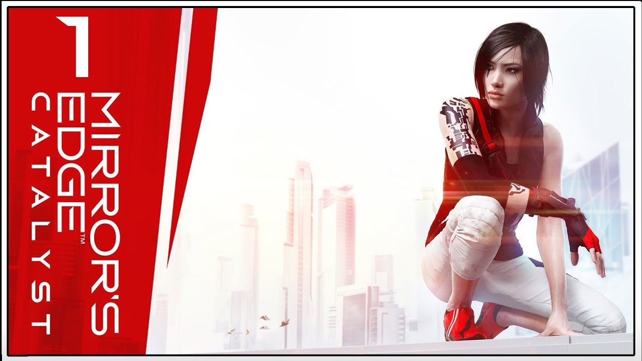 Mirror's Edge: Catalyst ★ 1: Город Зеркал