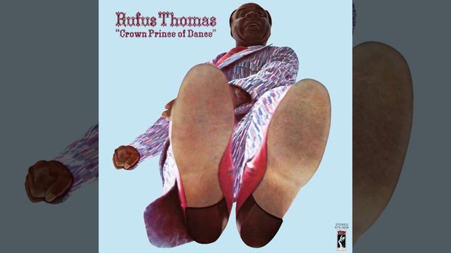 Rufus Thomas - Funkiest Man Alive from Crown Prince Of Dance смотреть онлайн