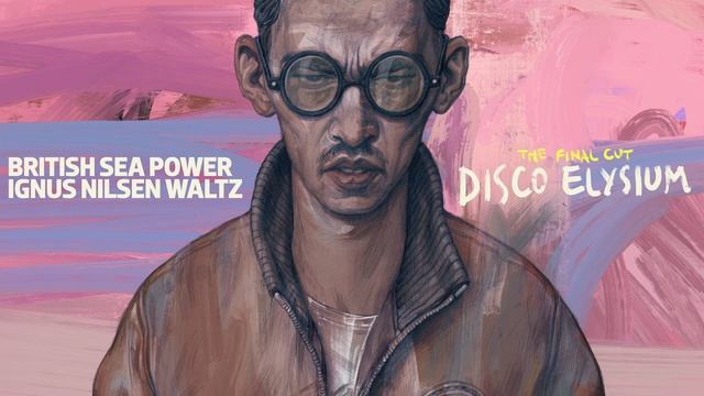 Disco Elysium - The Final Cut OST - Ignus Nilsen Waltz (British Sea Power) смотреть онлайн