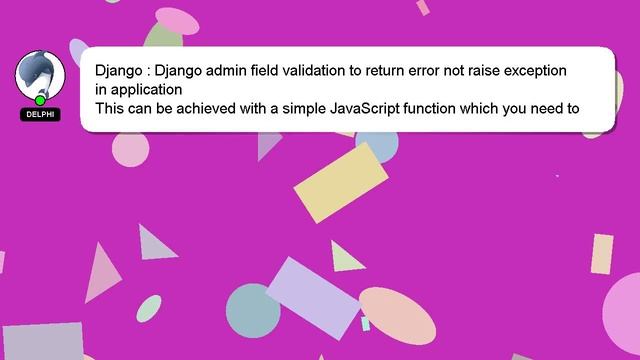 Django : Django admin field validation to return error not raise exception in application смотреть онлайн