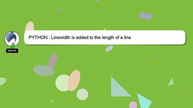 PYTHON : Linewidth is added to the length of a line смотреть онлайн