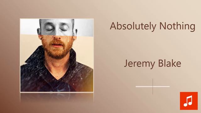 Jeremy Blake - Absolutely Nothing смотреть онлайн