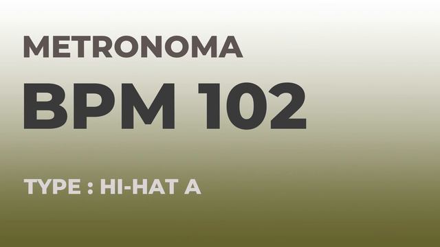 메트로놈 | BPM 102 | Metronome | Type : Hi-Hat A смотреть онлайн