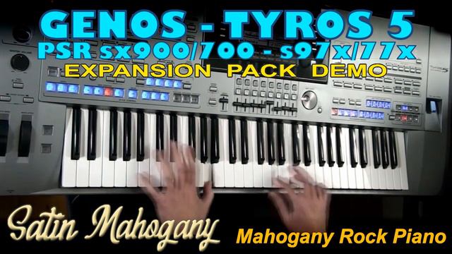 "The Satin Mahogany Grand Piano" - NEW Expansion Pack for Yamaha Genos, Tyros 5, SX, PSRs etc. смотреть онлайн