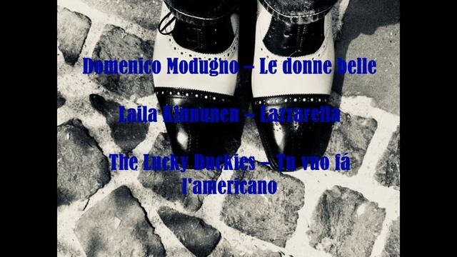 Domenico Modugno, Laila Kinnunen & The Lucky Duckies Italian Finnish Alternative Milonga Tanda смотреть онлайн