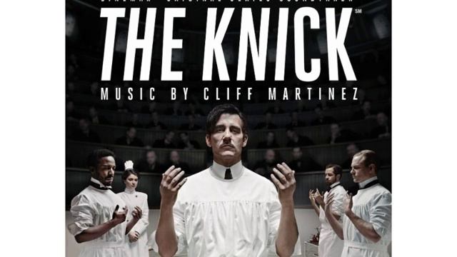Cliff Martinez - Fire It Up Again (The Knick Cinemax Original Series Soundtrack)