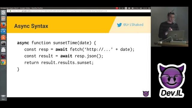 The next generation of Asynchronous Programming in JavaScript - Uri Shaked [Dev.IL Meetup] смотреть онлайн