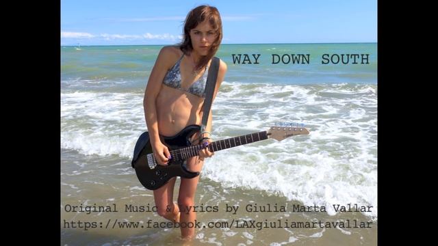 WAY DOWN SOUTH Giulia Marta Vallar смотреть онлайн
