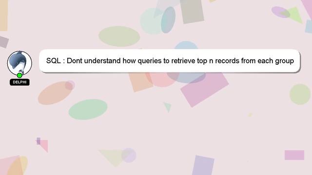 SQL : Dont understand how queries to retrieve top n records from each group work смотреть онлайн