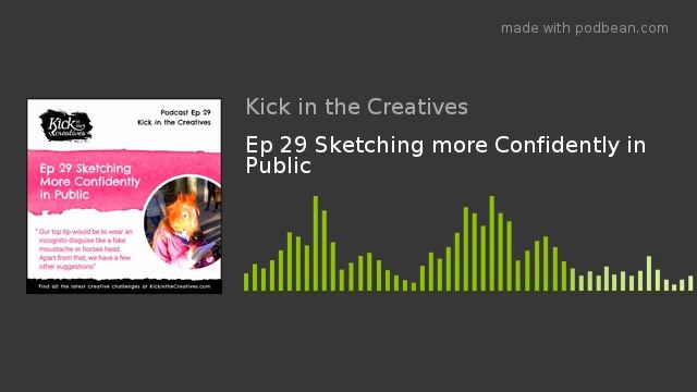 Ep 29 Sketching more Confidently in Public смотреть онлайн