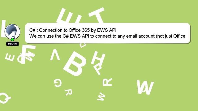 C# : Connection to Office 365 by EWS API смотреть онлайн