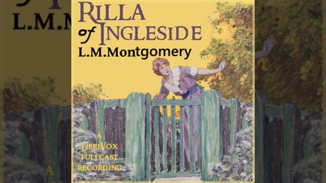 Rilla of Ingleside (version 3 Dramatic reading) by Lucy Maud MONTGOMERY Part 2/2 | Full Audio Book смотреть онлайн