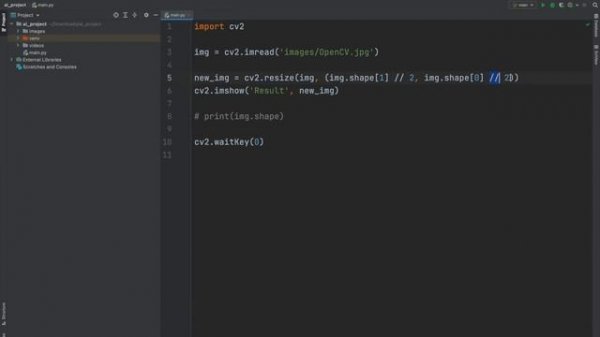 Изучение Python OpenCV / Урок #2 – Работа с изображениями и видео