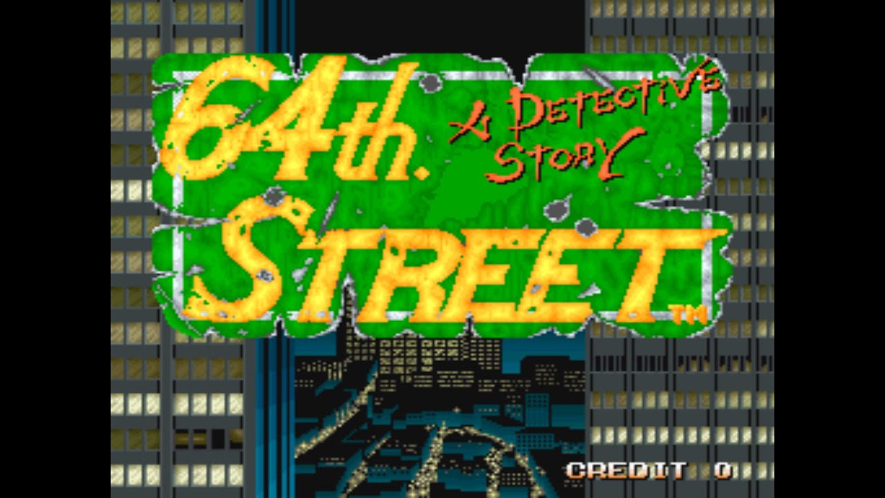 FULL GAME ARCADE 64th Street A Detective Story 1991 смотреть онлайн