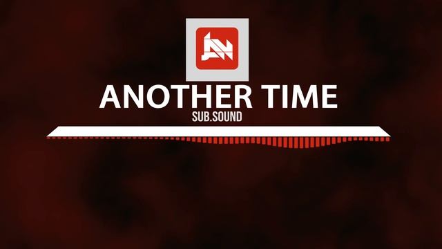 [Chillstep] Sub.Sound - Another Time [JAV Release] смотреть онлайн