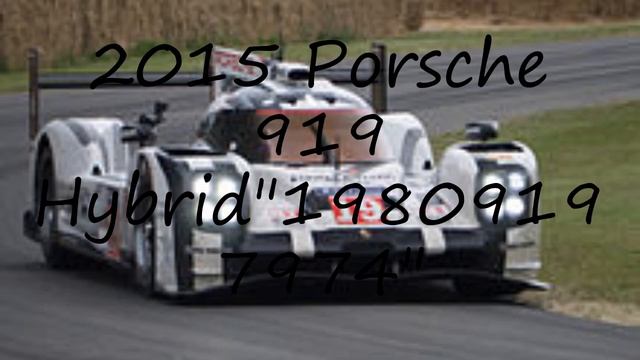 How To Pronounce 2015 Porsche 919 Hybrid
