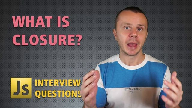 JavaScript INTERVIEW QUESTIONS: What is Closure? смотреть онлайн
