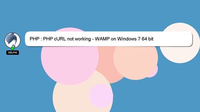 PHP : PHP cURL not working - WAMP on Windows 7 64 bit смотреть онлайн