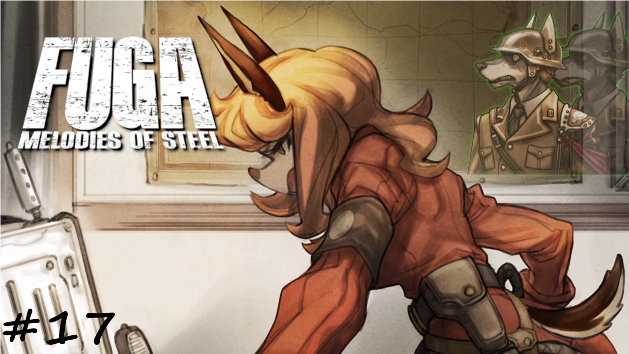 Дочь генерала жаждет мести - #17 - Fuga Melodies of Steel