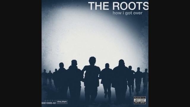 How I Got Over (Instrumental) - The Roots смотреть онлайн