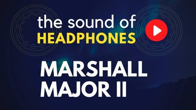 We check the sound of Marshall Major II headphones (demo sound 05) смотреть онлайн