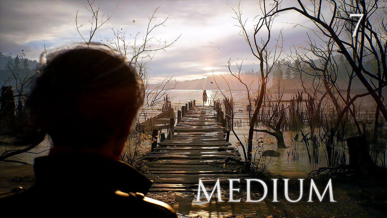Прохождение The Medium [2K] ➤ Эпизод 7 - Всё началось с мёртвой девочки. Без комментариев. Финал. смотреть онлайн