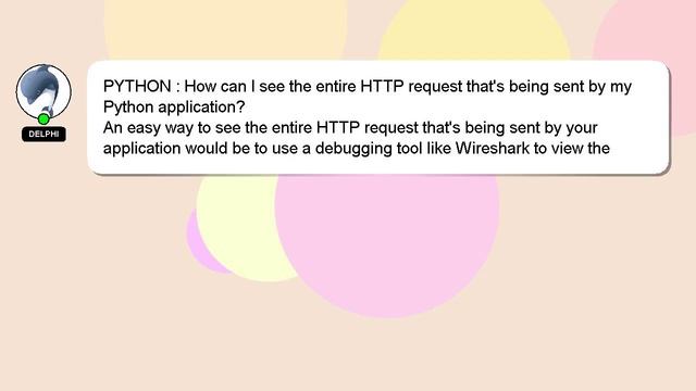 PYTHON : How can I see the entire HTTP request that's being sent by my Python application? смотреть онлайн